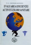 Evaluarea Eficientei Activitatilor Sanitare - Gheorghe Alexandru ,554606