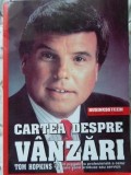 Cartea Despre Vanzari - Tom Hopkins, BusinessTech International, 2001, Romana, 414 Pagini, Marketing, Vanzari