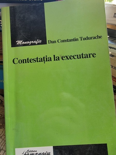 Dan Constantin Tudorache - Contestatia la Executare