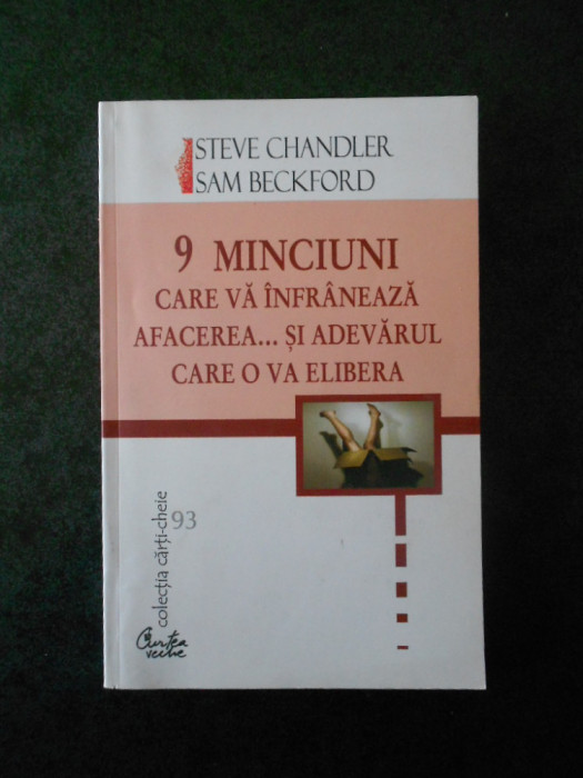 STEVE CHANDLER, SAM BECKFORD - 9 MINCIUNI CARE VA INFRANEAZA AFACEREA