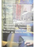 Ionel Dumbrava - Masurarea numerica a fenomenelor tranzitorii in laboratoare, statii si retele de inalta tensiune (semnata) (Editia: 2005)