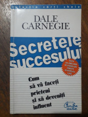 Secretele succesului - Dale Carnegie/ R4P2F foto