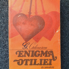 ENIGMA OTILIEI - George Calinescu (Cartea Romaneasca)