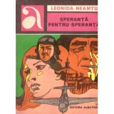 Leonida Neamtu - Speranta pentru speranta - 111861