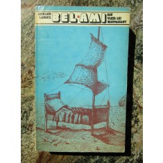 ARMAND LANOUX - BEL-AMI SAU VIATA LUI MAUPASSANT, 1975