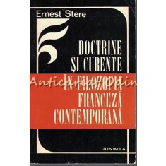 Doctrine Si Curente In Filozofia Franceza - Ernest Stere - Tiraj: 4550 Exemplare