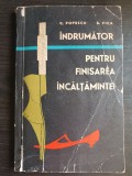 &Icirc;ndrumător Finisare &Icirc;ncălțăminte, C. Popescu, A. Fica, Editura Tehnică 1964, Design Vestimentar