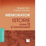 Memorator. Istorie pentru clasa a XII-a si bacalaureat