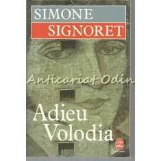 Adieu Volodia - Simone Signoret