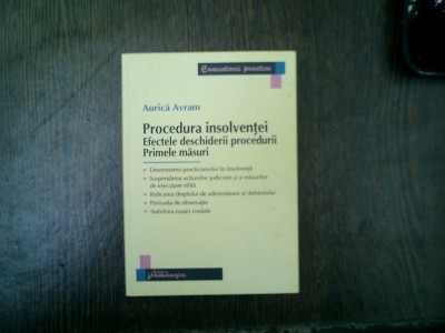 Procedura insolventei efectele deschiderii procedurii Primele masuri - Aurica Avram foto