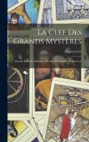 La Clef Des Grands Myst