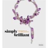Simply Brilliant: Artist-Jewelers of the 1960s and 1970s,Ruth Peltason