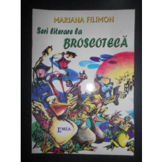 Mariana Filimon - Seri literare la Broscoteca (2002, ilustratii de Radu Rosian)