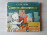 Vasile Dima - Voinicel de păpădie (ilustrații de Angi Petrescu Tipărescu; 1982) (vezi descriere)