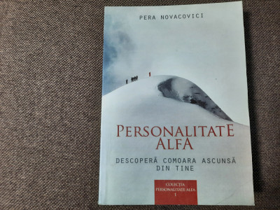 Pera Novacovici - Personalitate alfa. Descopera comoara ascunsa din tine foto