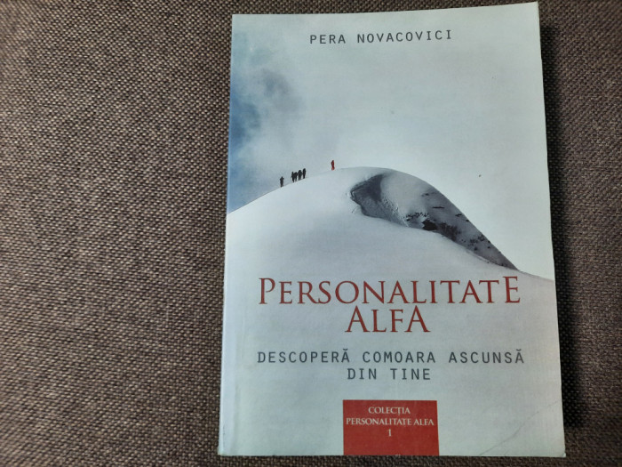 Pera Novacovici - Personalitate alfa. Descopera comoara ascunsa din tine