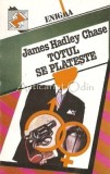 Totul Se Plateste - James Hadley Chase, Editura Z, 1993, Colectia Enigma, Roman