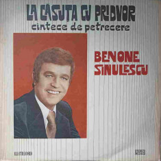 Disc vinil, LP. LA CASUTA CU PRIDVOR. CANTECE DE PETRECERE-BENONE SINULESCU