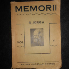 Nicolae Iorga - Memorii volumul 5 (1931, prima editie)