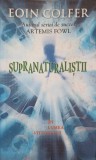 Supranaturalistii - Eoin Colfer, RAO 2006, Roman SF, 314 Pagini, Paperback