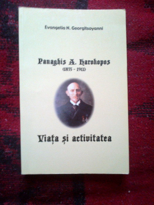 a1 PANAGHIS A. HAROKOPOS ( 1835 - 1911 ) VIATA SI ACTIVITATEA- E. GEORGITSOYANNI