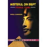 Misterul din Egipt: primul tunel - Radu Cinamar