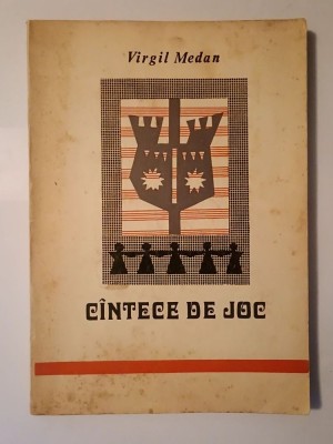 Virgil Medan - C&amp;icirc;ntece de joc (C&amp;acirc;ntece de joc) (1972) (vezi descriere) foto