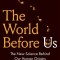 The World Before Us: The New Science Behind Our Human Origins