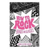 How to Rock Braces and Glasses