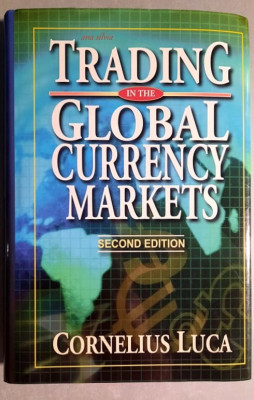 Trading in the Global Currency Markets - Cornelius Luca - Second Edition foto