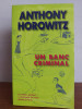 Anthony Horowitz &ndash; Un banc criminal
