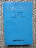 UN YANKEU LA CURTEA REGELUI ARTHUR-MARK TWAIN