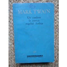 UN YANKEU LA CURTEA REGELUI ARTHUR-MARK TWAIN