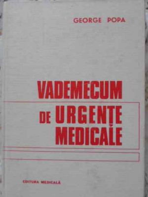 VADEMECUM DE URGENTE MEDICALE-GEORGE POPA foto