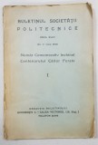 BULETINUL SOCIETATII POLITEHNICE DIN ROMANIA, ANUL XLIV, NR 7, IULIE 1930 - BUCURESTI, 1930