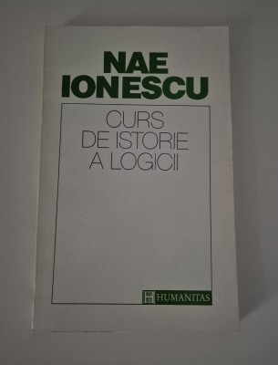 Nae Ionescu Curs de Istorie a Logicii foto