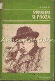 Versuri si Proza - Al. Vlahuta, Editura Eminescu, 1986, 605 pagini, Romana, Beletristica, Roman