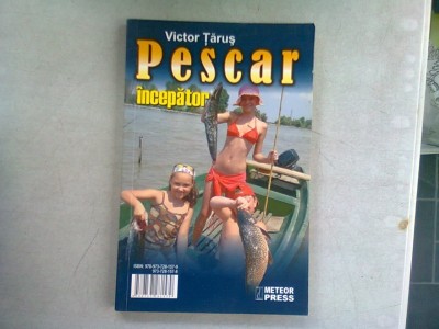 PESCAR INCEPATOR - VICTOR TARUS foto