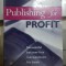 Manualul managerului de editură, Publishing for profit, T. Woll, Londra 1999 003