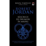 Rascruce de drumuri in amurg - Robert Jordan