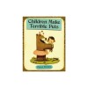 Children Make Terrible Pets