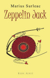 Zeppelin Jack - Paperback - Marius Surleac - Herg Benet Publishers, 2021