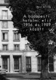 A budapesti hatalmi elit 1956 &eacute;s 1989 k&ouml;z&ouml;tt - R&aacute;cz Attila