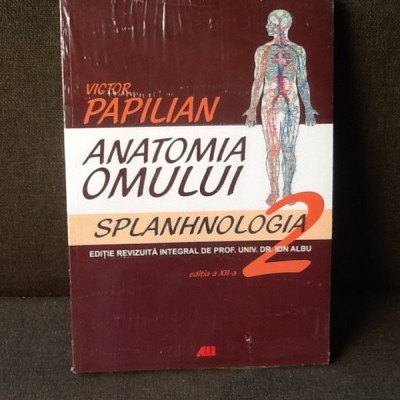 Anatomia omului - Victor Papilian volumul 2 foto