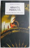 Armata pierduta roman istoric - Valerio Massimo Manfredi