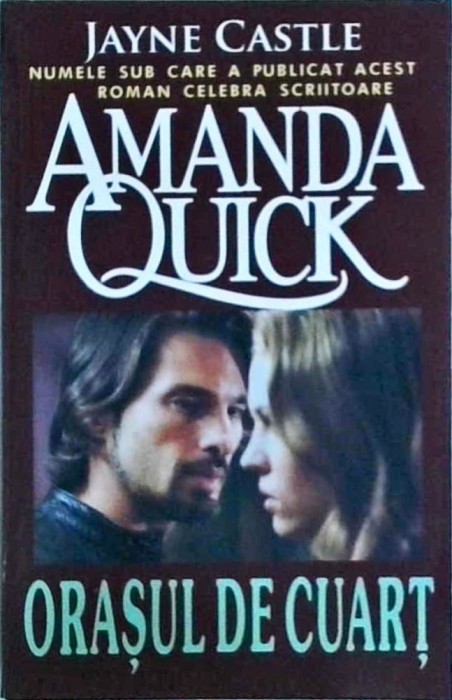Amanda Quick - Orasul de cuart