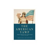 The American Yawp: A Massively Collaborative Open U.S. History Textbook, Vol. 2: Since 1877
