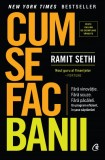 Cum se fac banii - Ramit Sethi - Curtea Veche