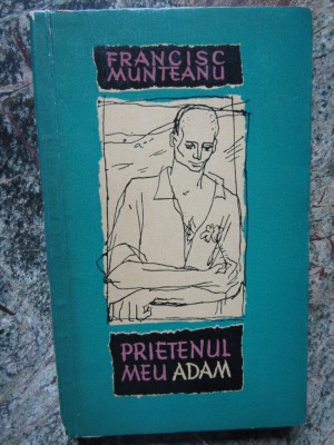 FRANCISC MUNTEANU - PRIETENUL MEU ADAM foto