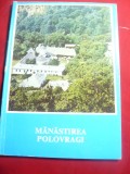100. Arhimandritul Veniamin Micle - Manastirea Polovragi -Ed.Mitropolia Olteniei 1987 56 pag cu fotografii